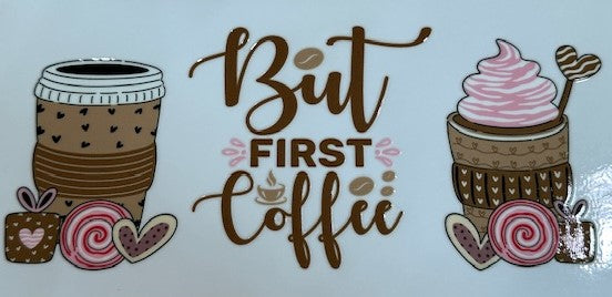 But First Coffee