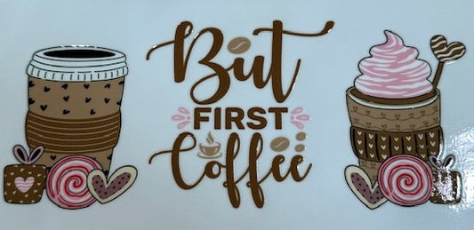 But First Coffee