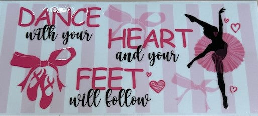 Dance with you heart