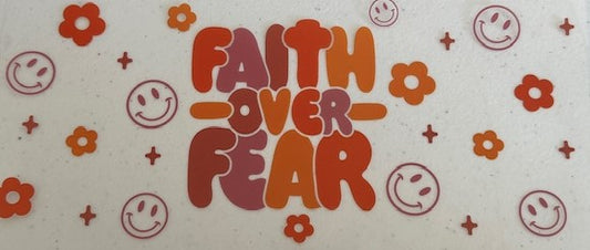Faith over Fear
