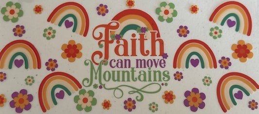 Faith Can Move Mountains